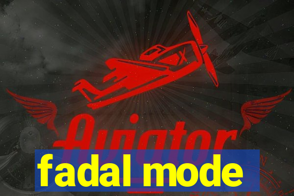 fadal mode